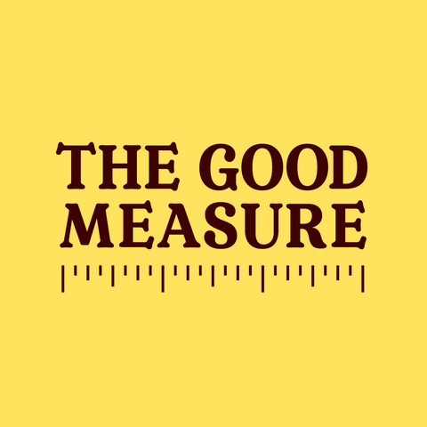 THE GOOD MEASURE